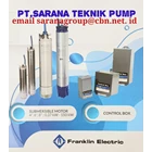 PT SARANA TEKNIK PUMP SUBMERSIBLE PUMP Franklin Electric Pump 1